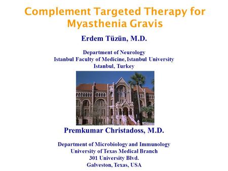 Complement Targeted Therapy for Myasthenia Gravis