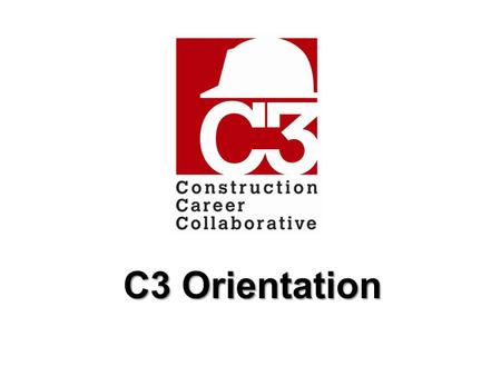 C3 Orientation.