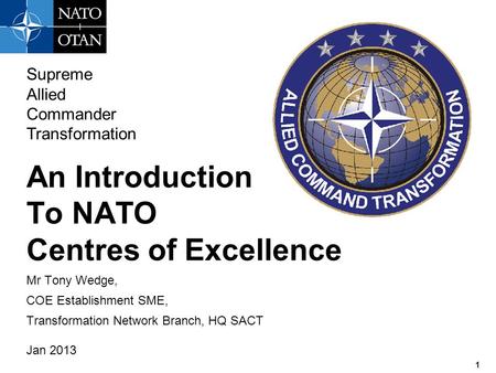 An Introduction To NATO Centres of Excellence Supreme Allied Commander