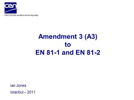 Amendment 3 (A3) to EN 81-1 and EN 81-2