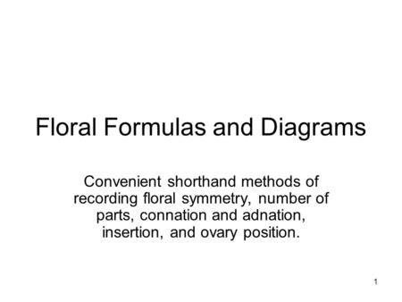 Floral Formulas and Diagrams