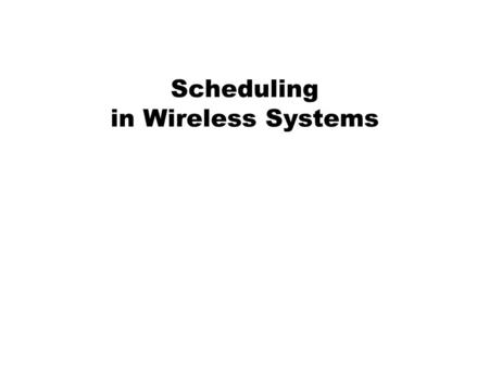 Scheduling in Wireless Systems. 2 CDMA2000: Overall Architecture Mobile Station.
