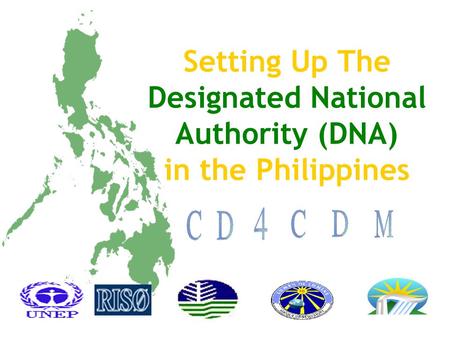 Setting Up The Designated National Authority (DNA) in the Philippines.