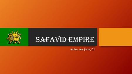 Safavid Empire Amira, Marjorie, DJ.