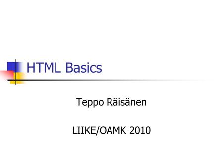 Teppo Räisänen LIIKE/OAMK 2010