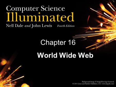 Chapter 16 The World Wide Web.
