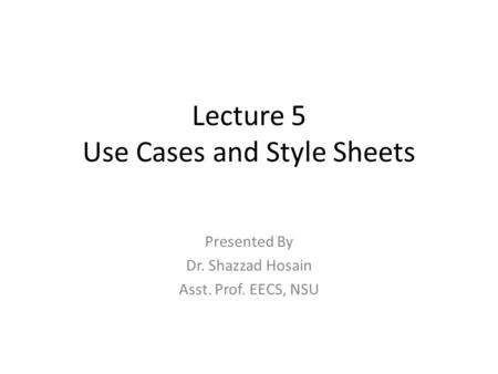 Lecture 5 Use Cases and Style Sheets