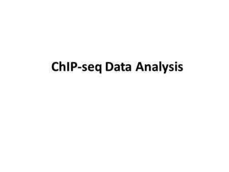ChIP-seq Data Analysis