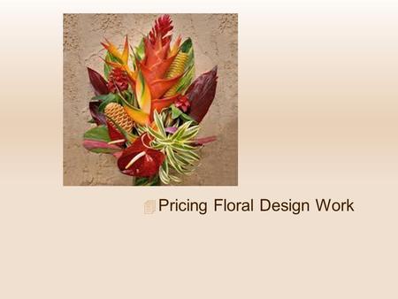 Pricing Floral Design Work