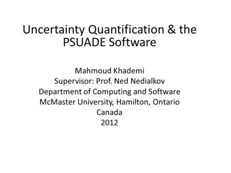 Uncertainty Quantification & the PSUADE Software