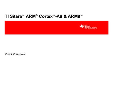 TI Sitara™ ARM® Cortex™-A8 & ARM9™