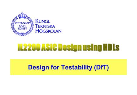 Design for Testability (DfT)