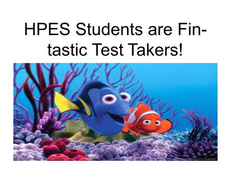 HPES Students are Fin- tastic Test Takers!. What is ACT Aspire? Act Aspire is a computer-based assessment system to fully connect student performance.