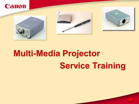 Multi-Media Projector Service Training. 2 Andreas Becker Support Engineer Professional Technical Support Department Work for Canon since April 1998 Products:
