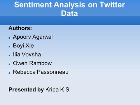Sentiment Analysis on Twitter Data