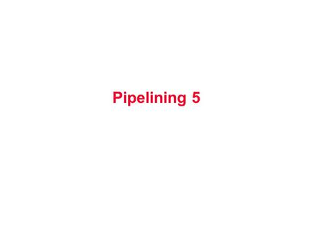Pipelining 5. Two Approaches for Multiple Issue Superscalar –Issue a variable number of instructions per clock –Instructions are scheduled either statically.