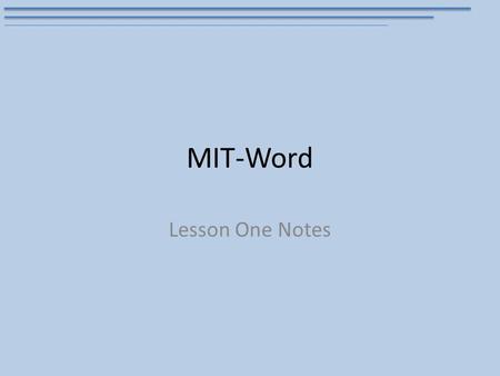 MIT-Word Lesson One Notes.