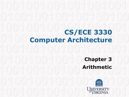 CS/ECE 3330 Computer Architecture Chapter 3 Arithmetic.
