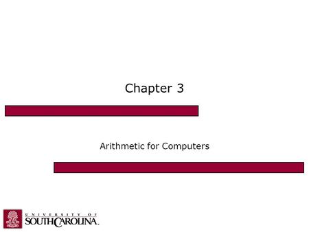 Chapter 3 Arithmetic for Computers. Exam 1 CSCE 212 2.