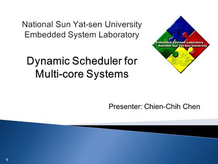 1 Presenter: Chien-Chih Chen. 2 Dynamic Scheduler for Multi-core Systems Analysis of The Linux 2.6 Kernel Scheduler Optimal Task Scheduler for Multi-core.