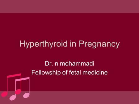 Hyperthyroid in Pregnancy