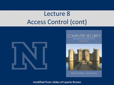 Lecture 8 Access Control (cont)