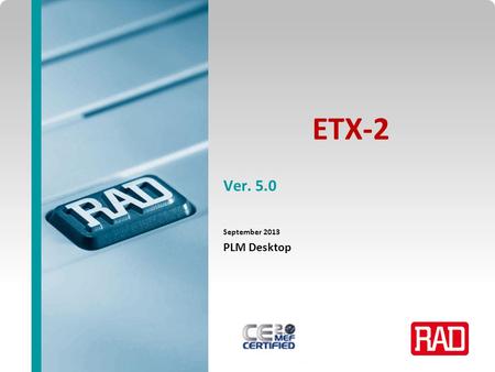 ETX-2 Ver. 5.0 September 2013 PLM Desktop.