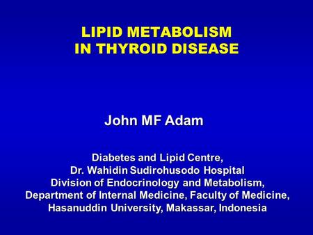 LIPID METABOLISM IN THYROID DISEASE
