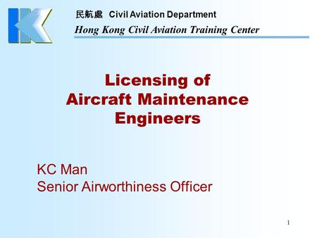 Licensing of Aircraft Maintenance Engineers