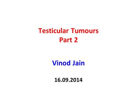 Testicular Tumours Part 2