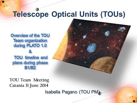 Telescope Optical Units (TOUs)