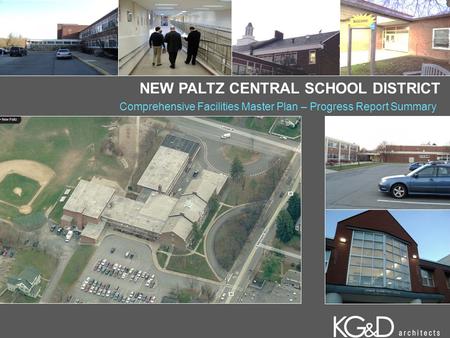 NEW PALTZ CENTRAL SCHOOL DISTRICT Comprehensive Facilities Master Plan – Progress Report Summary.