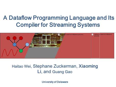 A Dataflow Programming Language and Its Compiler for Streaming Systems