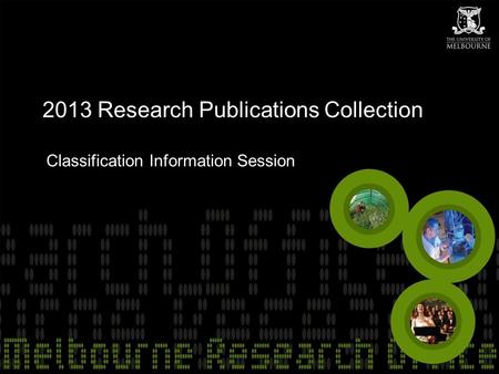 2013 Research Publications Collection Classification Information Session.
