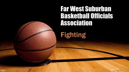 Far West Suburban Basketball Officials Association Fighting.
