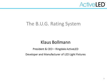 The B.U.G. Rating System Klaus Bollmann