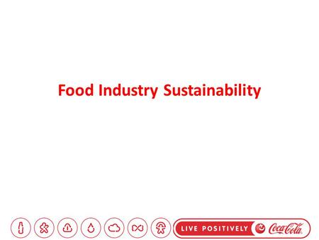 Food Industry Sustainability. Issues significantly affecting the Food Industry Sustainability 1.Obesity 2.Waste from packaging 3.Resources depleting 4.CO2.