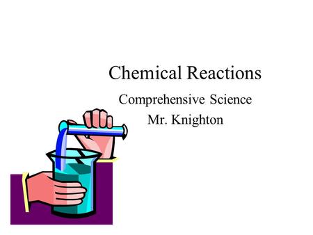 Comprehensive Science Mr. Knighton