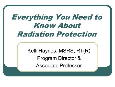 Everything You Need to Know About Radiation Protection