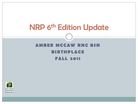 Amber McCaw RNC BSN BirthPlace Fall 2011