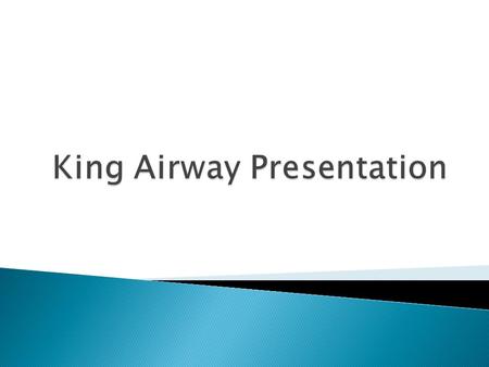King Airway Presentation