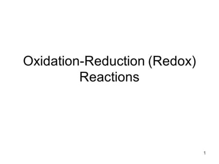 Oxidation-Reduction (Redox) Reactions 1. Measuring voltage Standard potentials (E°) have been determined for how much voltage (potential) a reaction is.