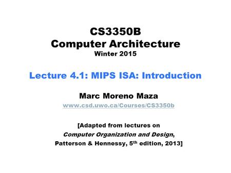 CS3350B Computer Architecture Winter 2015 Lecture 4