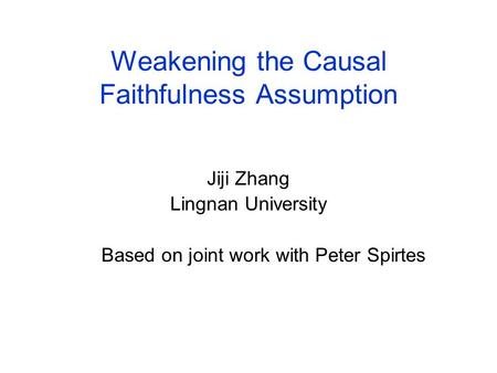 Weakening the Causal Faithfulness Assumption