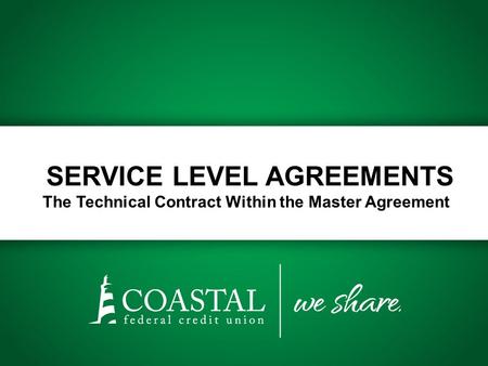 SERVICE LEVEL AGREEMENTS The Technical Contract Within the Master Agreement.