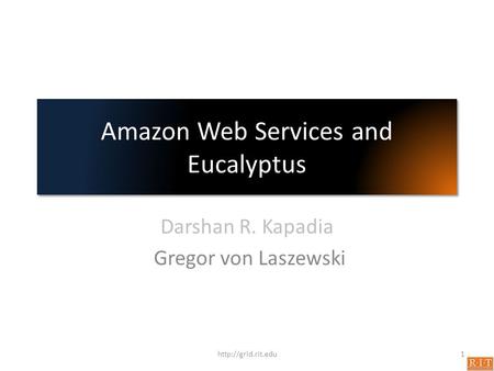 Amazon Web Services and Eucalyptus