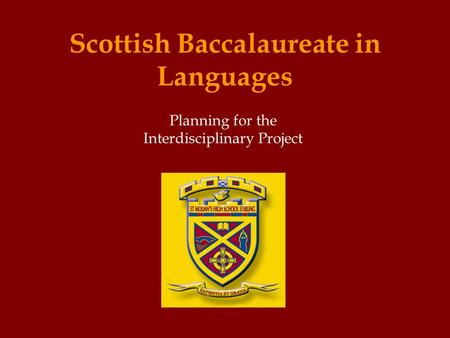 Scottish Baccalaureate in Languages Planning for the Interdisciplinary Project.