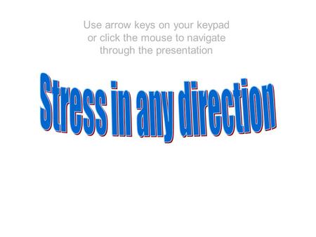 Stress in any direction