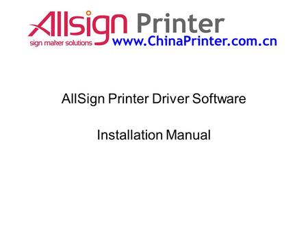 AllSign Printer Driver Software Installation Manual.