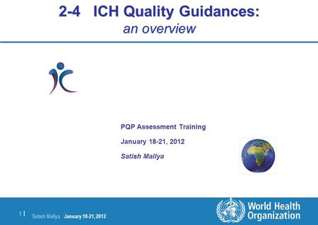 2-4 ICH Quality Guidances: an overview